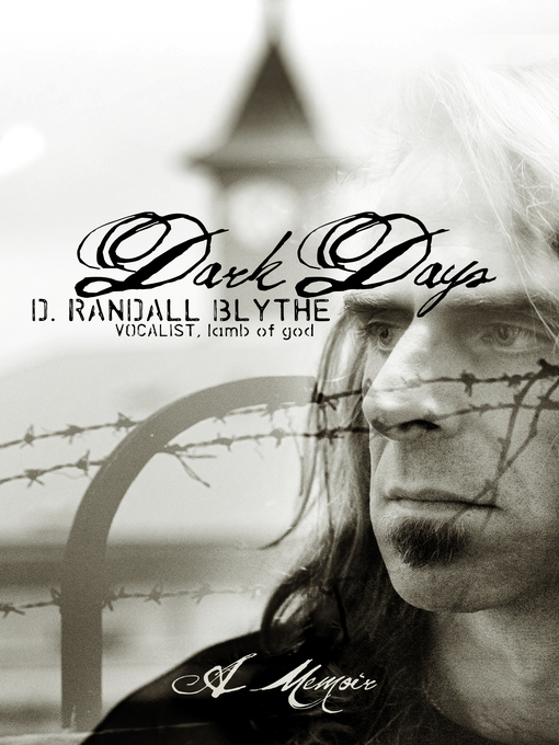 Title details for Dark Days by D. Randall Blythe - Available